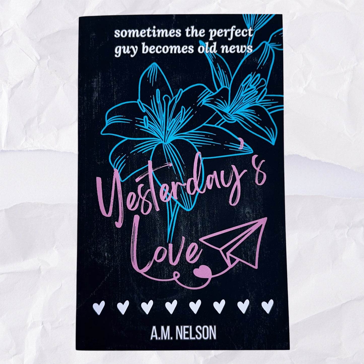 Yesterday's Love by A.M. Nelson