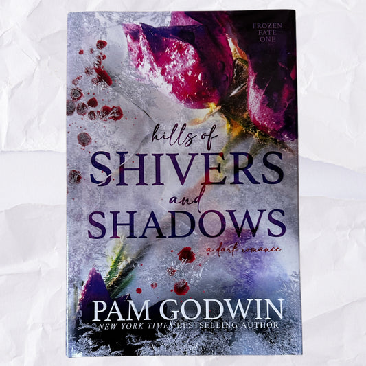 Hills of Shivers and Shadows (Frozen Fate #1) by Pam Godwin