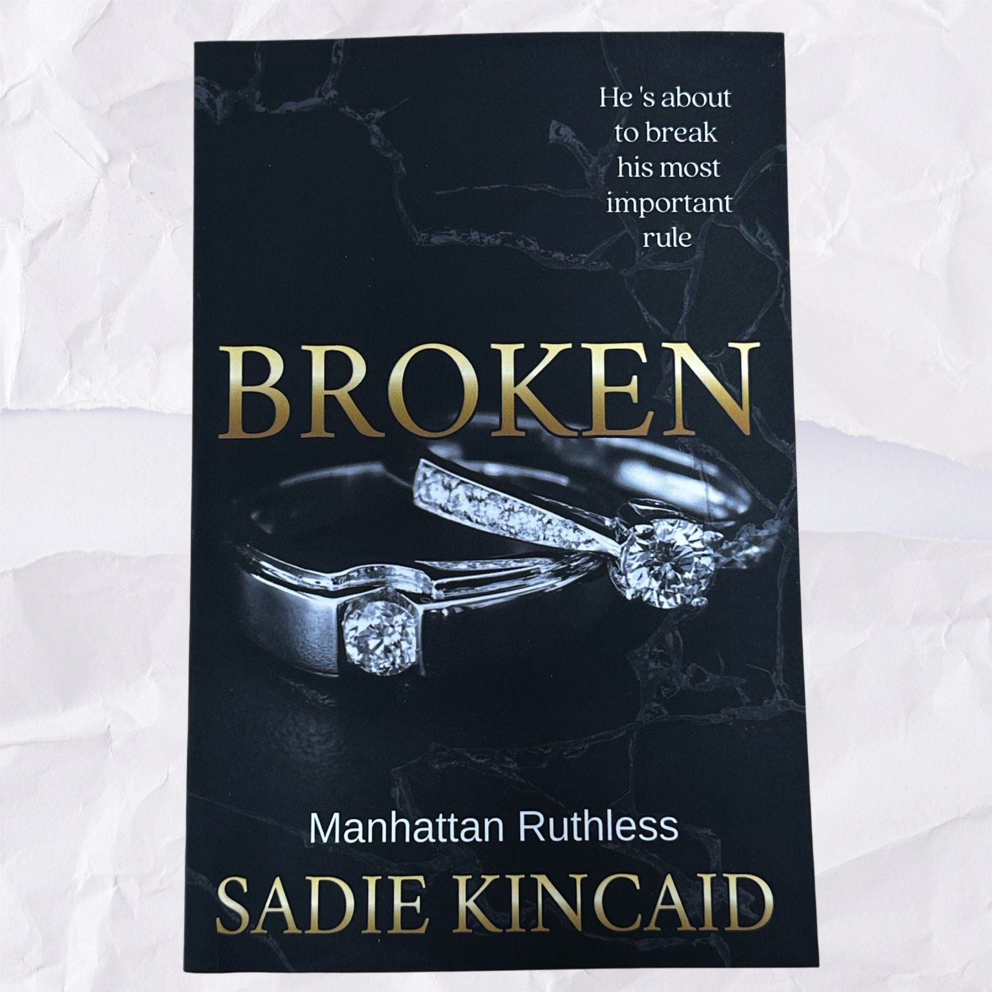 Broken (Manhattan Ruthless #1) by Sadie Kincaid