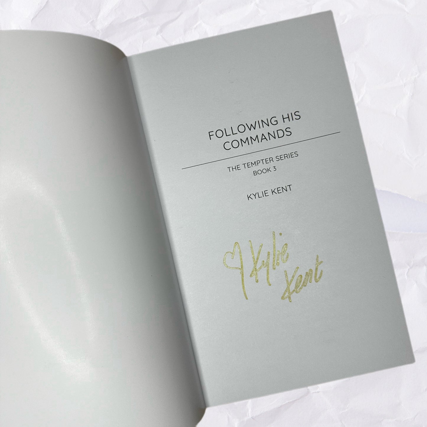 Following His Commands (Tempter #3) by Kylie Kent - Foiled Edition