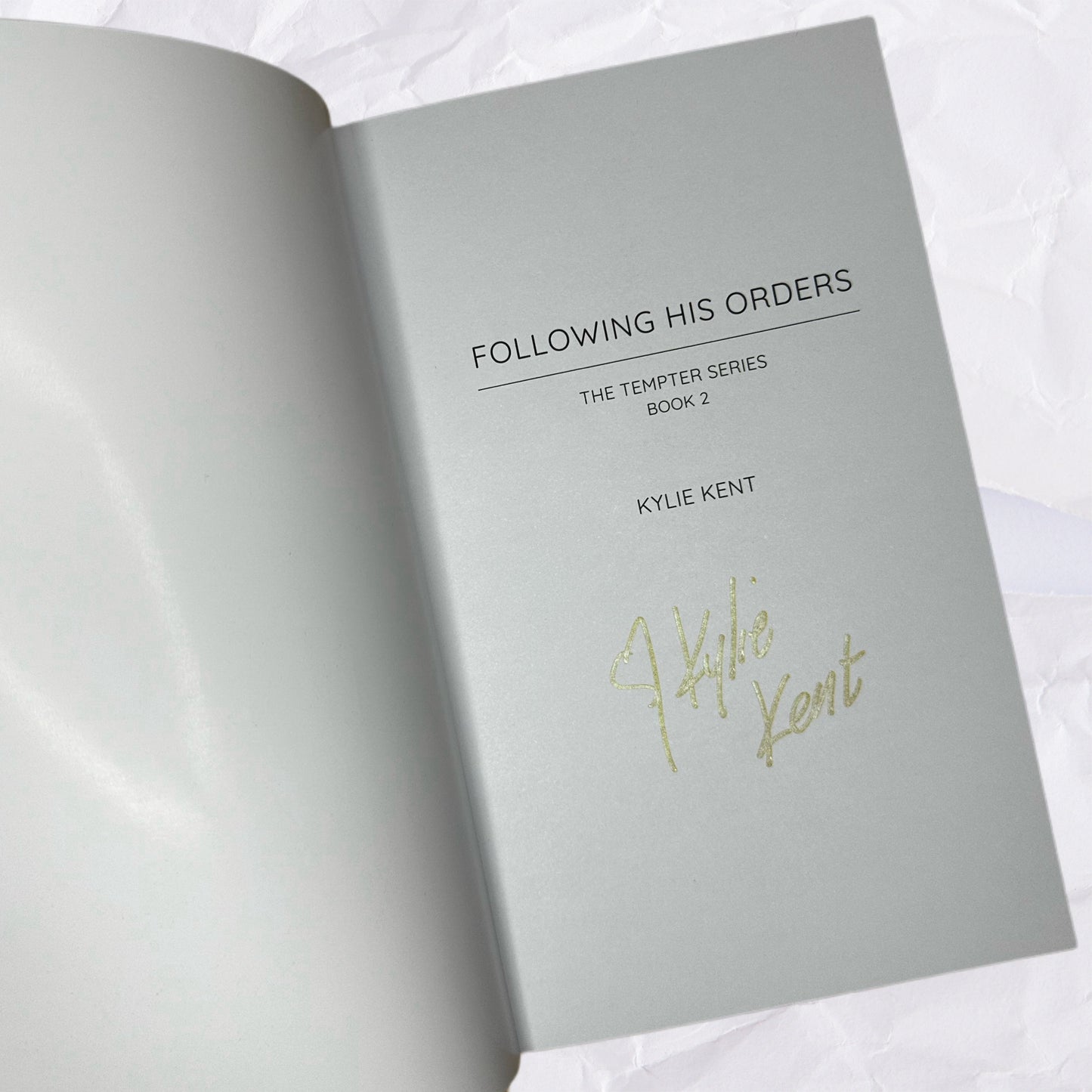 Following His Orders (Tempter #2) by Kylie Kent - Foiled Edition