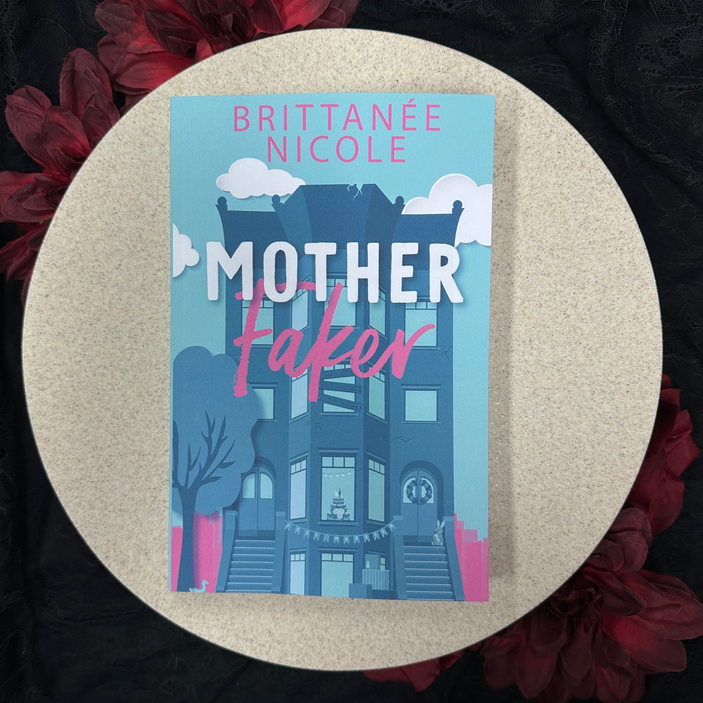Mother Faker (Mom Coms #1) by Brittanee Nicole