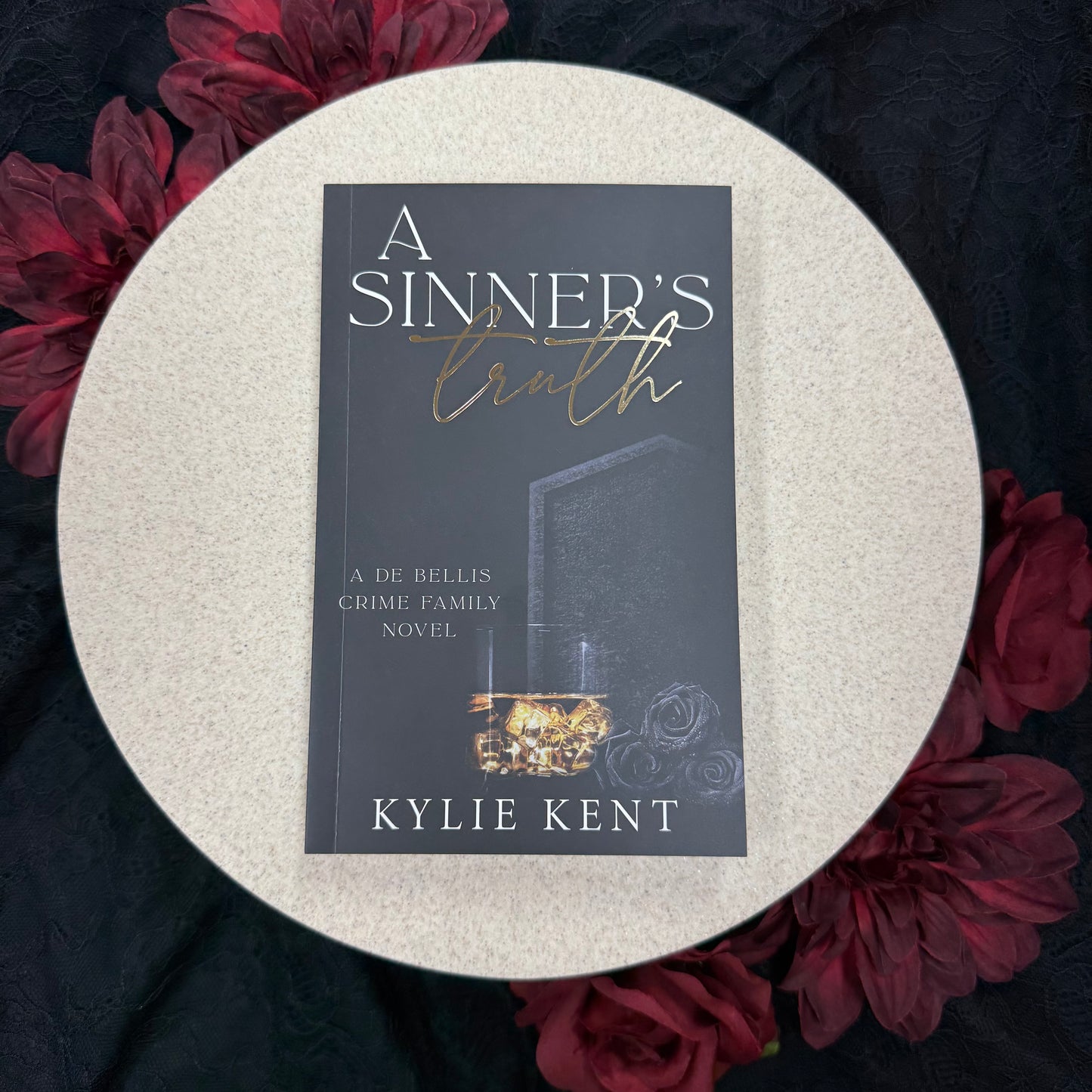 A Sinner's Truth (De Bellis Crime Family #5) by Kylie Kent - Foiled Edition