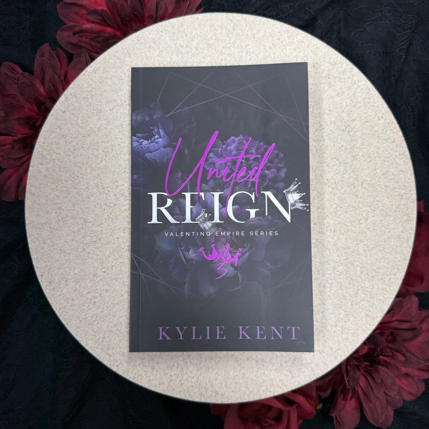 United Reign (Valentino Empire #3) by Kylie Kent - Foiled Edition
