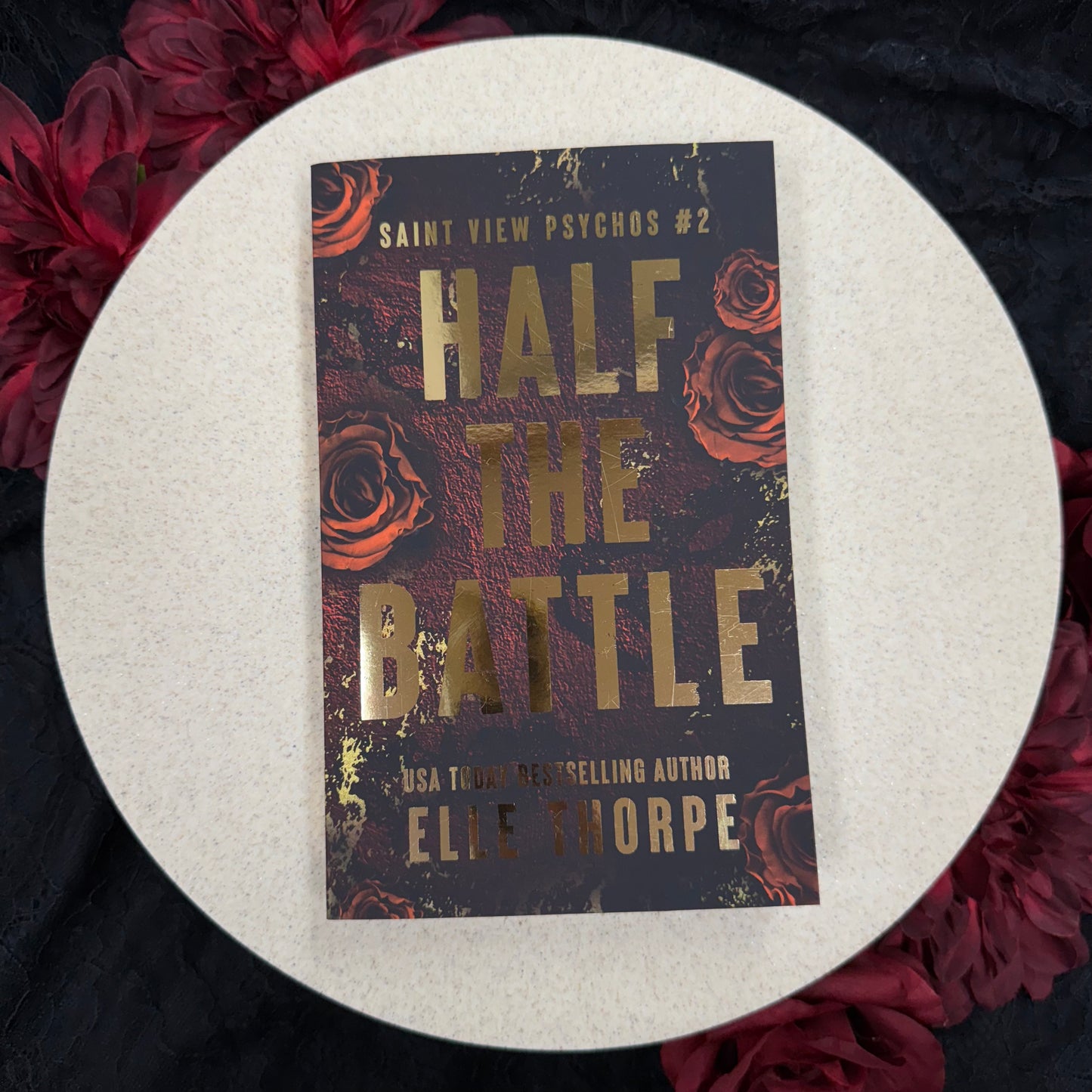Half The Battle (Saint View Psychos #2) by Elle Thorpe - Special Edition