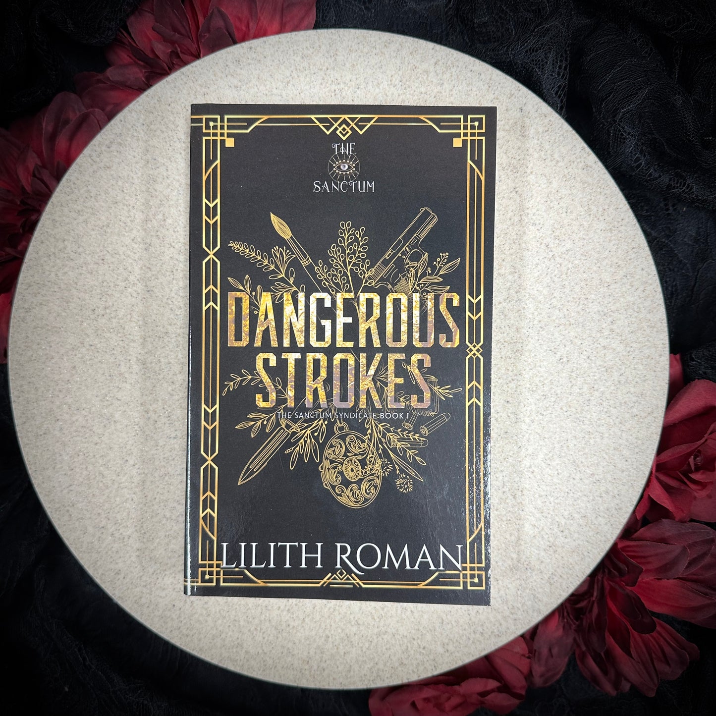 Dangerous Strokes (The Sanctum Syndicate #1) by Lilith Roman