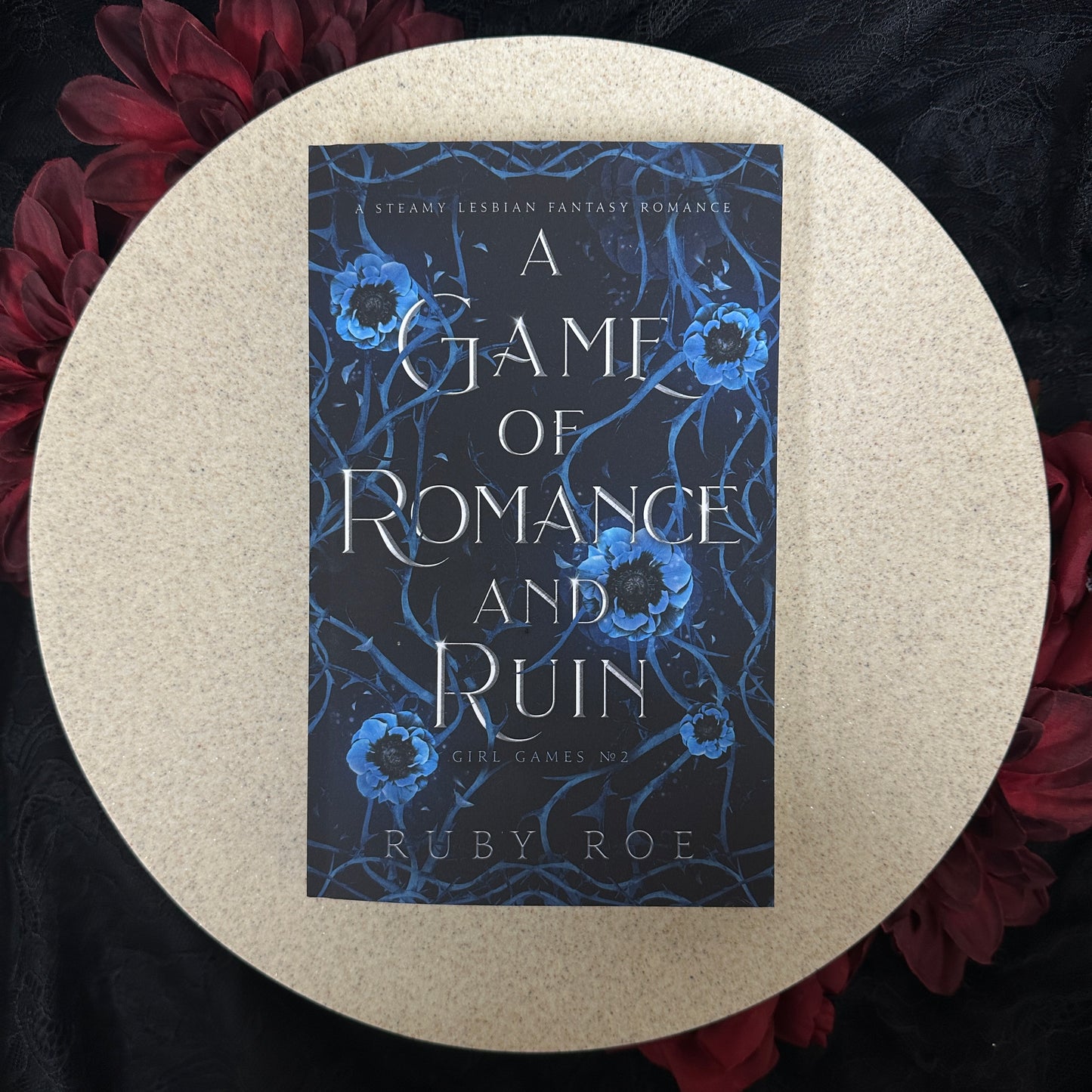 A Game of Romance and Ruin (Girl Games #2) by Ruby Roe