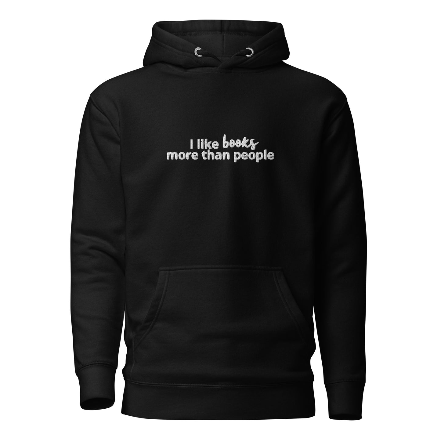 I Like Books More Than People Hoodie