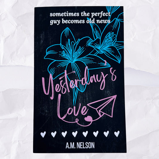 Yesterday's Love by A.M. Nelson