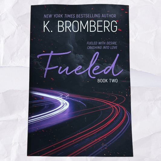 Fueled (Driven #2) by K. Bromberg