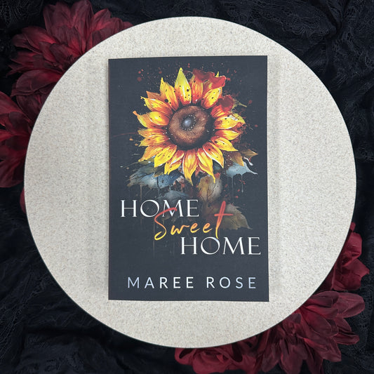 Home Sweet Home by Maree Rose