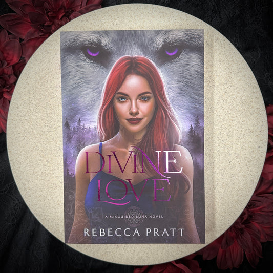 Divine Love (Misguided Luna Novel #1) by Rebecca Pratt - Foiled Edition