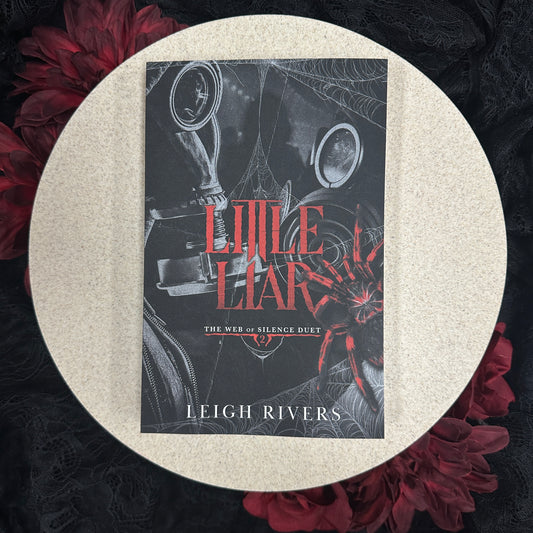 Little Liar (The Web of Silence Duet #2) by Leigh Rivers