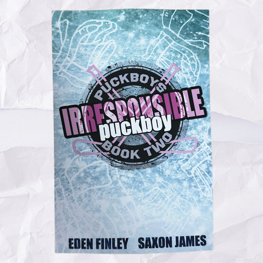 Irresponsible Puckboy (Puckboys #2) by Eden Finley & Saxon James