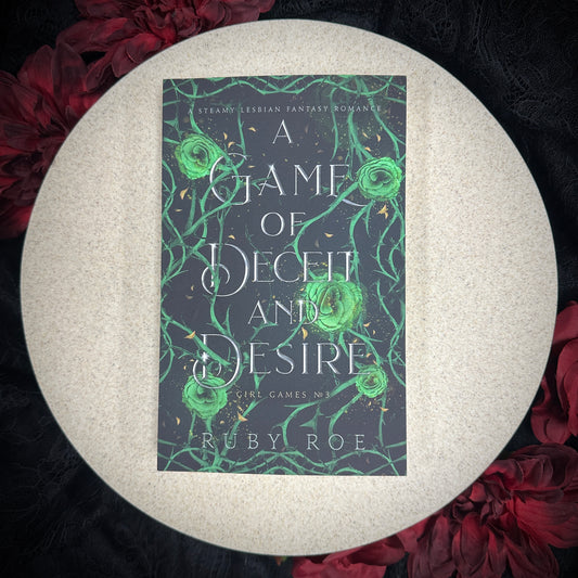 A Game of Deceit and Desire (Girl Games #3) by Ruby Roe