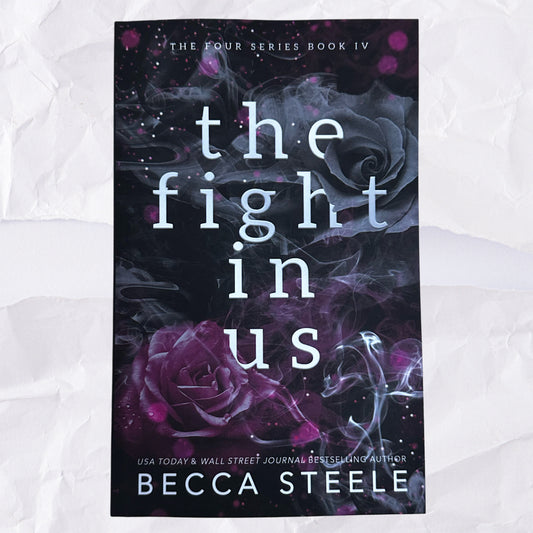 The Fight In Us (The Four #4) by Becca Steele