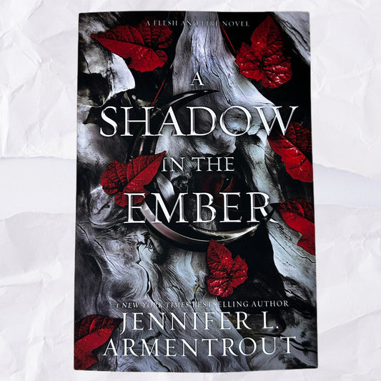 A Shadow in the Ember (Flesh and Fire #1) by Jennifer L. Armentrout