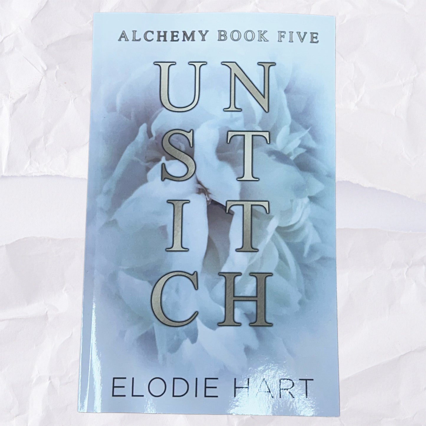 Unstitch (Alchemy #5) by Elodie Hart