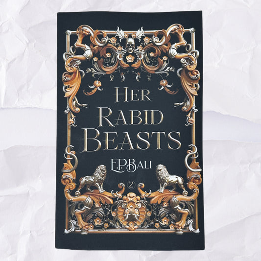 Her Rabid Beasts (Her Vicious Beasts #2) by E.P. Bali