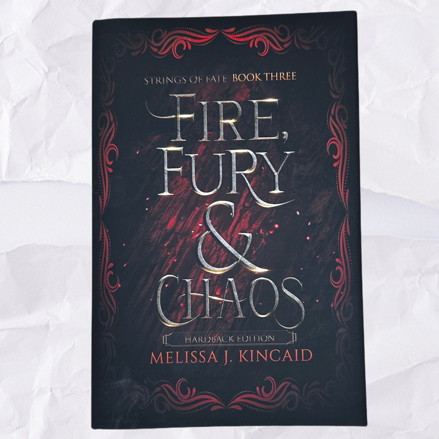 Fire, Fury & Chaos (Strings of Fate #3) by Melissa J. Kincaid - Hardcover