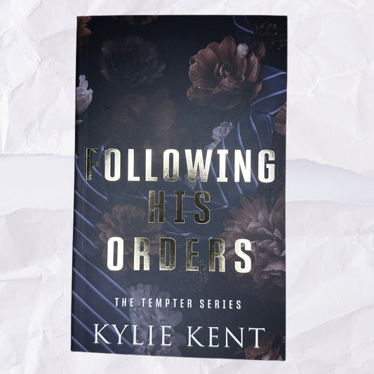 Following His Orders (Tempter #2) by Kylie Kent - Foiled Edition