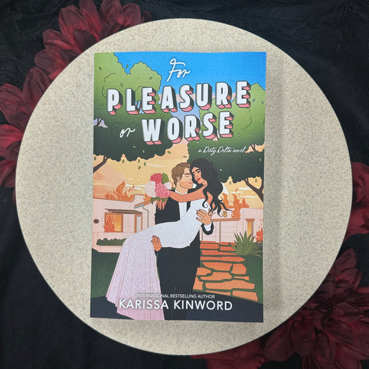 For Pleasure or Worse (Dirty Delta #2) by Karissa Kinword
