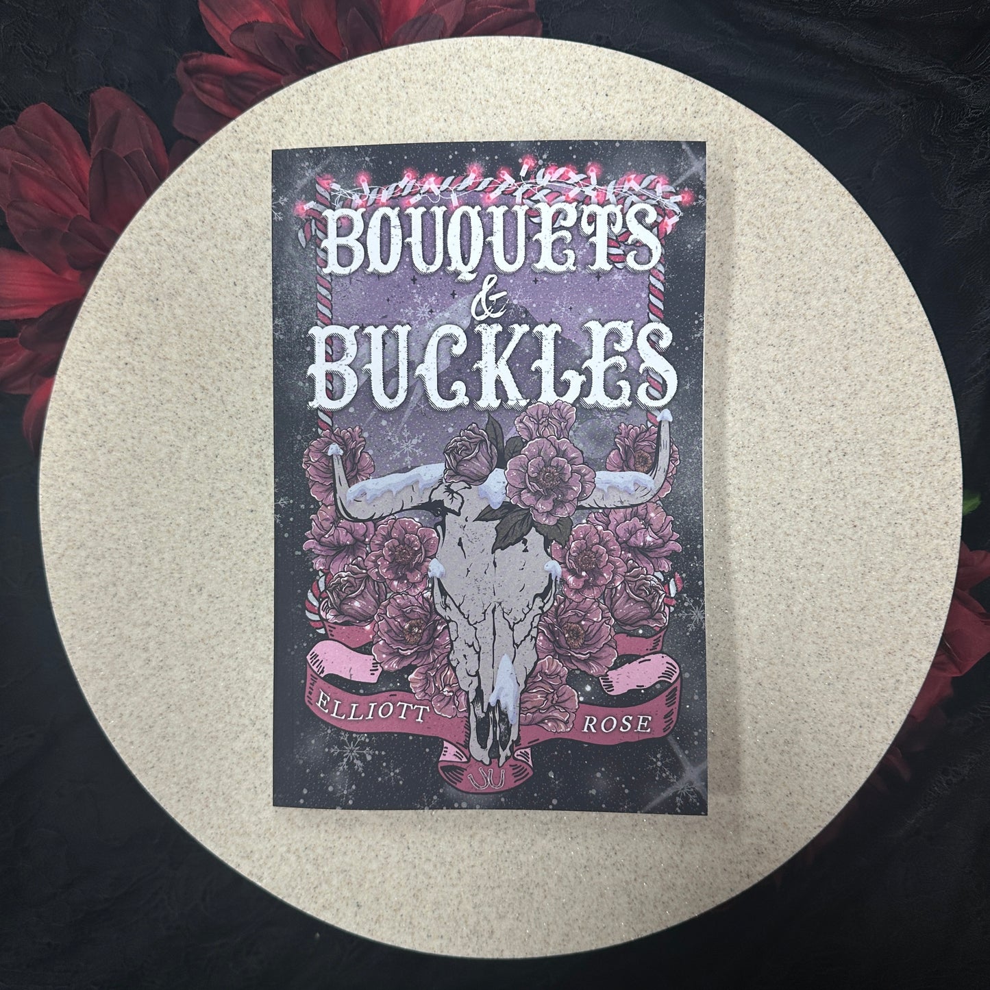 Bouquets and Buckles (Crimson Ridge Novella) by Elliott Rose