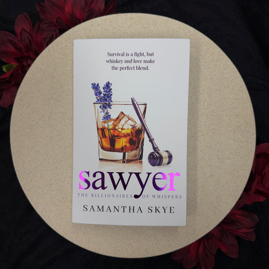 Sawyer (The Billionaires of Whispers #4) by Samantha Skye - Special Edition