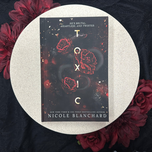 Toxic by Nicole Blanchard - Hardcover
