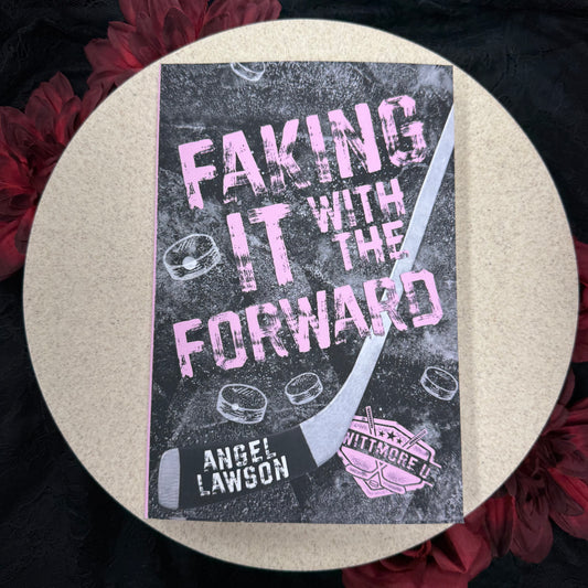 Faking It with the Forward (Wittmore U Hockey #1) by Angel Lawson
