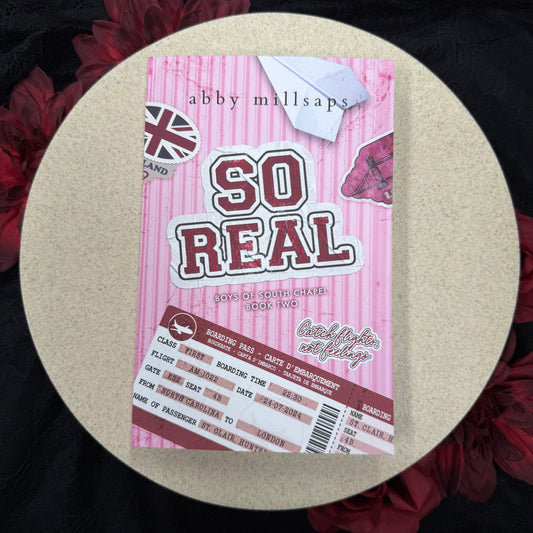 So Real (Boys of South Chapel #2 ) by Abby Millsaps