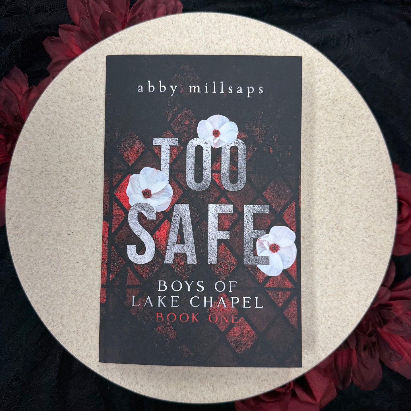 Too Safe (Boys of Lake Chapel #1) by Abby Millsaps