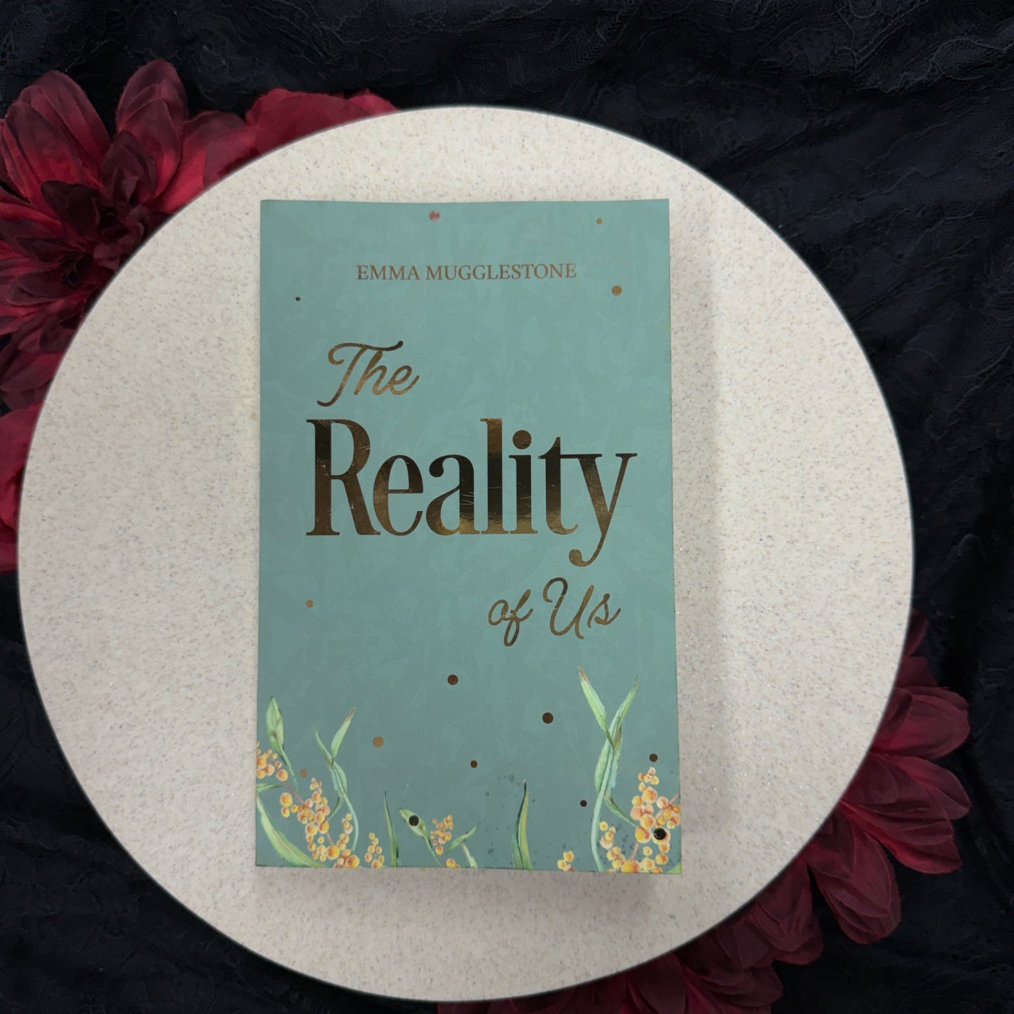 The Reality of Us (Wattle Junction #1) by Emma Mugglestone - ATL Exclusive Special Edition