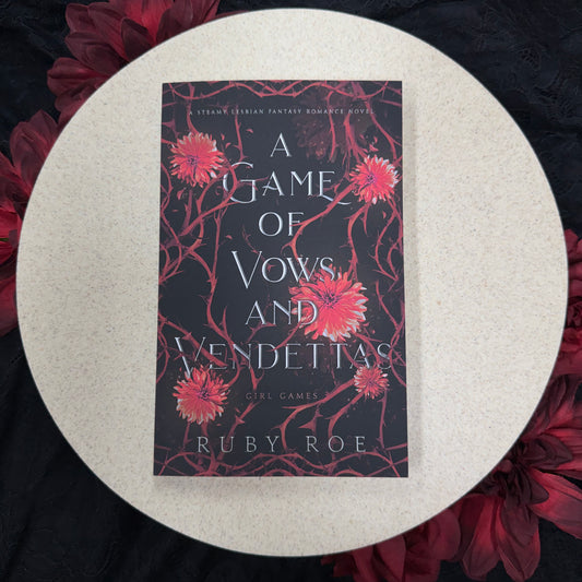 A Game of Vows and Vendettas (Girl Games #4) by Ruby Roe