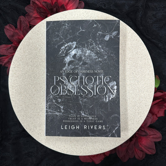 Psychotic Obsession (An Edge of Darkness Novel) by Leigh Rivers