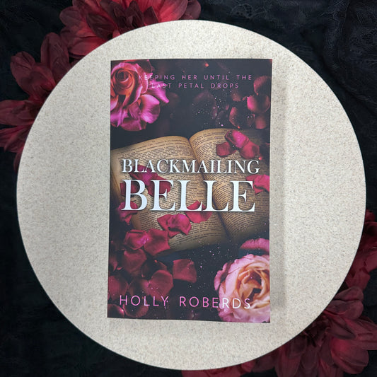 Blackmailing Belle (The Lost Girls #4) by Holly Roberds