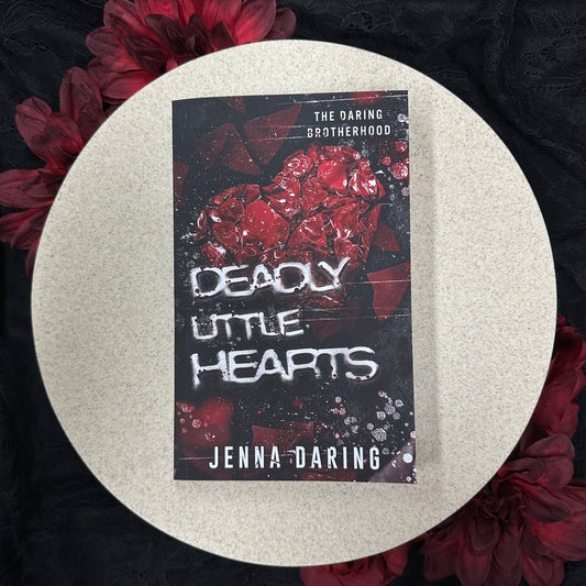 Deadly Little Hearts (The Daring Brotherhood #2) by Jenna Daring
