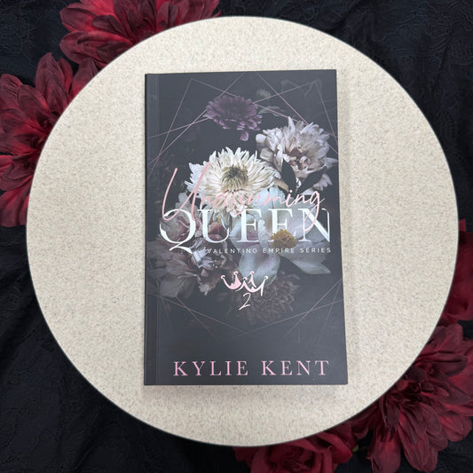 Unassuming Queen (Valentino Empire #2) by Kylie Kent - Foiled Edition