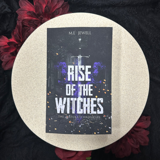 Rise of the Witches (The Datura Chronicles #1) by M.L Jewell