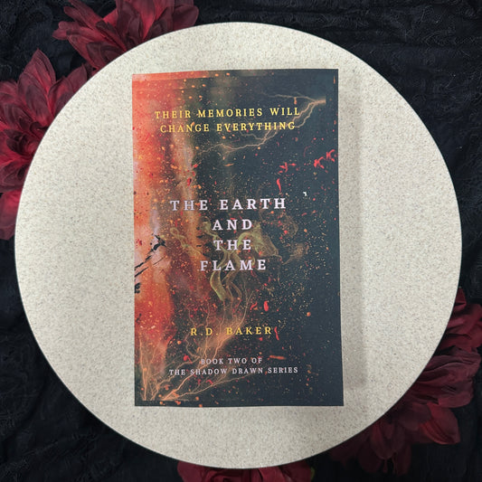 The Earth and the Flame (Shadow Drawn #2) by R.D. Baker