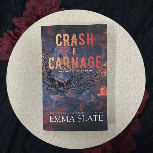 Crash & Carnage (Tarnished Angels Motorcycle Club #2) by Emma Slate