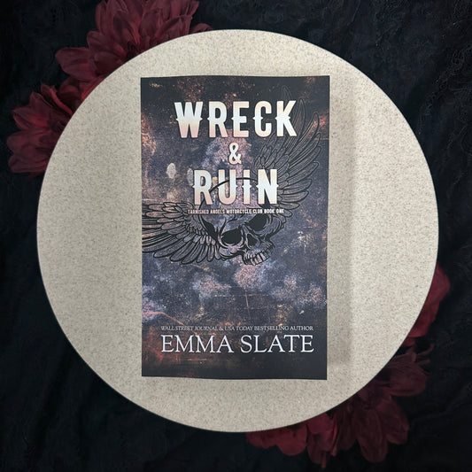 Wreck & Ruin (Tarnished Angels Motorcycle Club #1) by Emma Slate