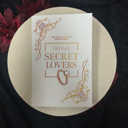 Secret Lovers (The Taylored Men #3) by J. R. Gale