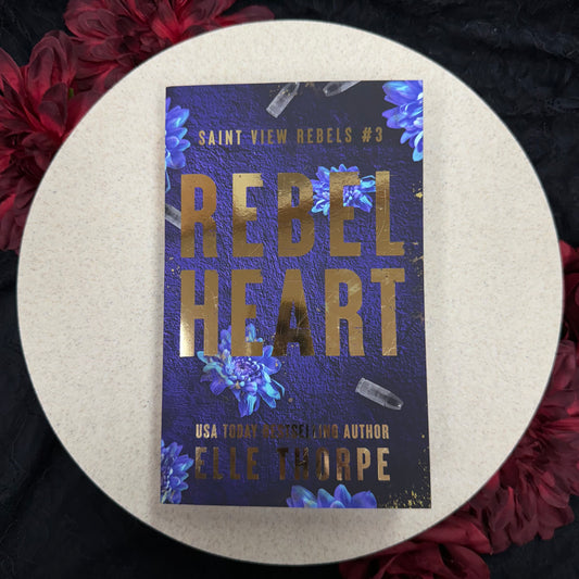 Rebel Heart (Saint View Rebels #3) by Elle Thorpe - Special Edition