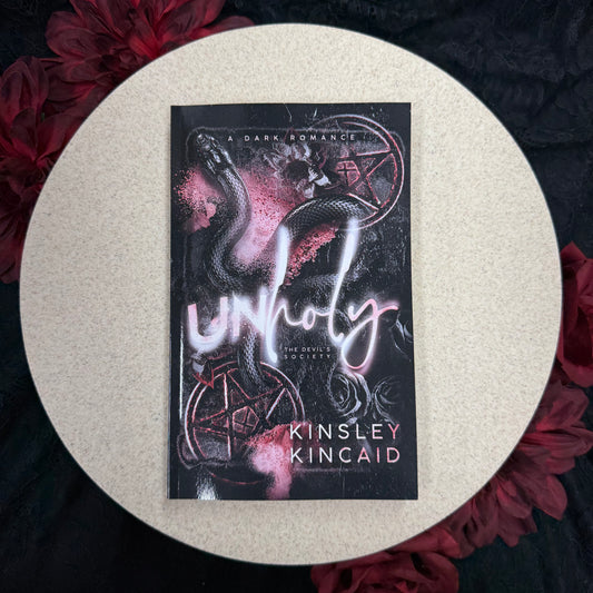 Unholy (The Devil's Society #3) by Kinsley Kincaid