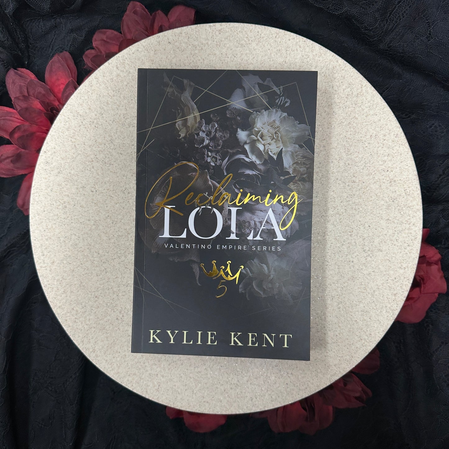 Reclaiming Lola (Valentino Empire #5) by Kylie Kent - Special Edition