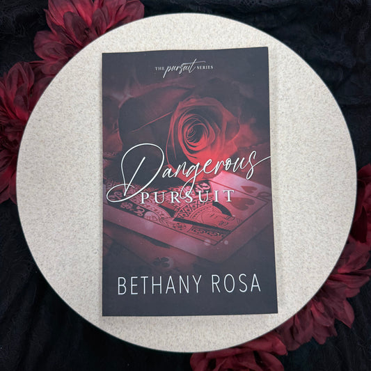 Dangerous Pursuit (The Pursuit #3) by Bethany Rosa