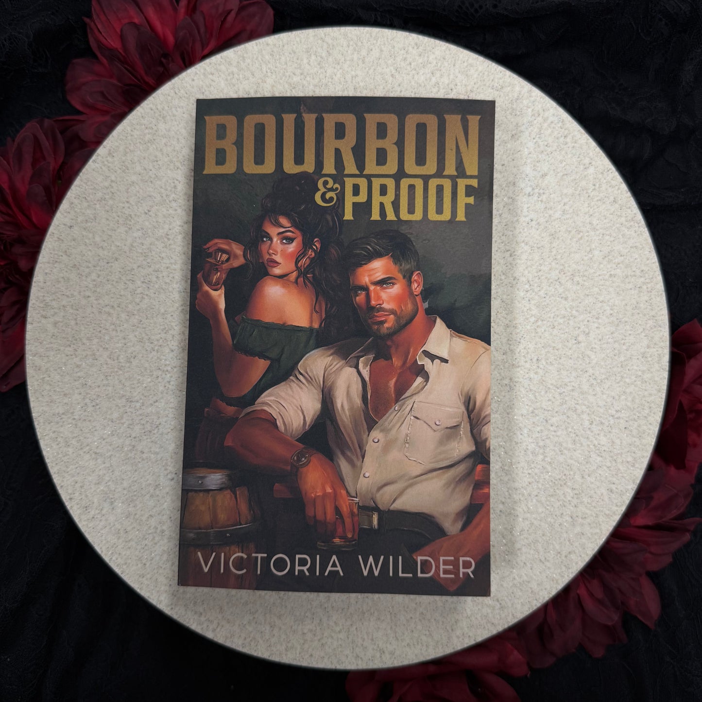 Bourbon & Proof (The Bourbon Boys #3) by Victoria Wilder