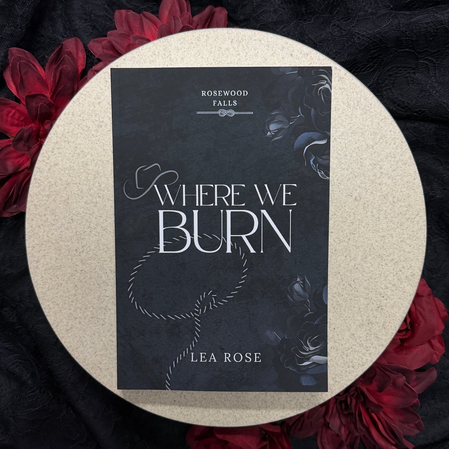 Where We Burn (Rosewood Falls #1) by Lea Rose