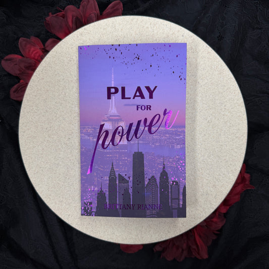 Play for Power (Central Sparks #3) by Brittany Rianne - ATL Exclusive Special Edition